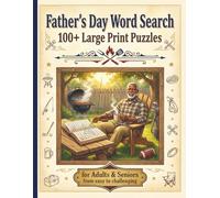 Father's Day Word Search Puzzle Book for Adults and Seniors: 100+ Large Print Puzzles | For Adults & Seniors | From easy to challenging | Hunting, ... Series to Discover, Learn, Relax & have FUN)