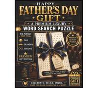Father's Day Word Search Puzzle Book for Grandfathers and Seniors: Large Print Word Search Puzzles for Dads, Grandfathers and Seniors | Relaxation and Entertainment