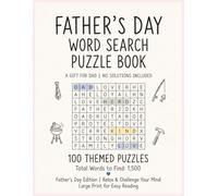 Father's Day Word Search Puzzle Book: Relax. Search. Celebrate Dad. 100 Themed Word Search Puzzles with 15 Words in Every Puzzle
