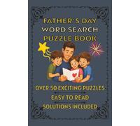 Fathers Day Word Search Puzzle Book: Relaxing Brain Games & Word Find Puzzles for Men - A Fun Father’s Day Gift from Kids, Daughter, or Son
