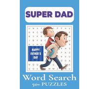 Father's Day Word Search Puzzle Book: Word Searches with Easy to Read Print about Father's Day, Best Dad Ever, Super Dad and More | 6x9 inches, 110 ... Gift for Vacations, Holidays and Free Times
