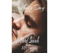 Father's Day Word Search Puzzle Book: Word Searches with Easy to Read Print about Father's Day, Parenthood, Dads and more I 6x9 inches, 110 pages, I ... for Vacations, Holidays, and Free Times