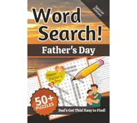 Father's Day Word Search: Words and Definitions of Father's Day: Word Puzzle Book | 110+ pages | 50+ puzzles | 6x9 | Dad's Got This! Easy to Find! (Learning)