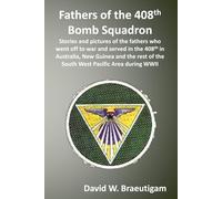 Fathers of the 408th Bomb Squadron: Stories and pictures of the fathers who went off to war and served in the 408th in Australia, New Guinea and the rest of the South West Pacific Area during WWII.