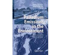 Fathi Zereini Palladium Emissions in the Environment (Tapa dura)
