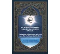 Fathu-l Ghaffar Fii-s Salaati ‘Ala-l Maahii-l Awzaar: The Opening of Forgiveness in Prayers upon One who Erases Sins/Burdens