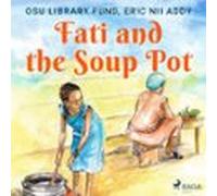 Fati And The Soup Pot (audiolibro)