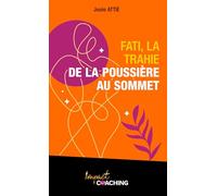 Fati, la trahie : De la poussière au sommet