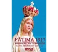 Fátima 1917: Respuesta del Cielo a la Modernidad (SAN ROMAN)