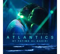 Fatima Al Qadiri - Atlantics (Original Music from Mati Diop's Film)