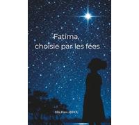 Fatima, choisie par les fées