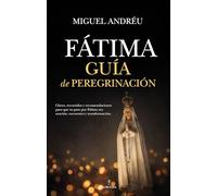 Fátima. Guía de peregrinación (Espiritualidad)