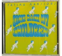 Fatima Mansions - Come Back My Children