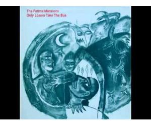 Fatima Mansions - Only Losers Take the Bus / Stigmata & 3 More