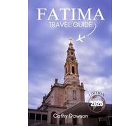 Fatima Travel Guide 2025 (WanderMore Travel Guides)