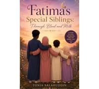 Fatima's Special Siblings: Through Blood and Milk