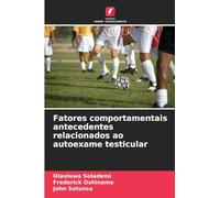 Fatores comportamentais antecedentes relacionados ao autoexame testicular