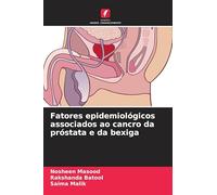 Fatores epidemiológicos associados ao cancro da próstata e da bexiga