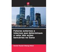 Fatores externos e internos que determinam o valor das ações bancárias no Gana
