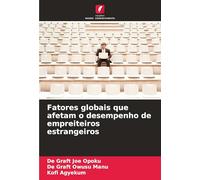 Fatores globais que afetam o desempenho de empreiteiros estrangeiros
