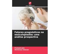 Fatores prognósticos na ossiculoplastia: uma análise prospectiva