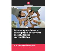 Fatores que afetam a participação desportiva de estudantes universitários