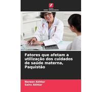 Fatores que afetam a utilização dos cuidados de saúde materna, Paquistão