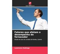 Fatores que afetam o desempenho do fornecedor: Estudo de caso do condado de Kiambu, Quénia