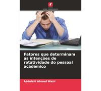 Fatores que determinam as intenções de rotatividade do pessoal académico