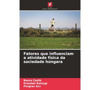 Fatores que influenciam a atividade física da sociedade húngara
