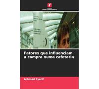 Fatores que influenciam a compra numa cafetaria