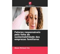 Fatores responsáveis pela falta de sustentabilidade das empresas familiares