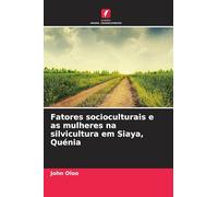 Fatores socioculturais e as mulheres na silvicultura em Siaya, Quénia
