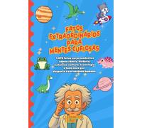 FATOS EXTRAORDINÁRIOS PARA MENTES CURIOSAS: 1.575 fatos surpreendentes sobre ciência, história, natureza, cultura, tecnologia e tudo mais que desperta a curiosidade humana