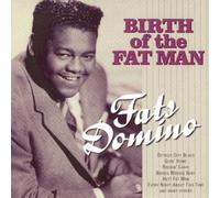 Fats Domino - Birth of the Fat Man