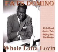 Fats Domino - Whole Lotta Lovin'