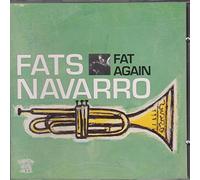 Fats Navarro - Fat Again