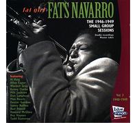 Fats Navarro - The 1946-1949 Small Group Sessions (UK Import)
