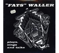 Fats Waller Plays, Sings and Talks