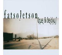 Fatso Jetson - CruelDelicious