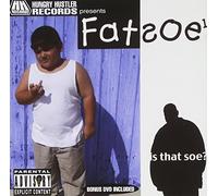 Fatsoe - Is That Soe