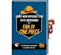 Fatti Incredibili per i Fan di One Piece - Curiosità e Sorprese sul Manga, l’Anime e le Figure di One Piece | One Piece Libri Libro One Piece (Curiosità e fatti sbalorditivi)