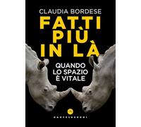 Fatti più in là. Quando lo spazio è vitale (Nodi)