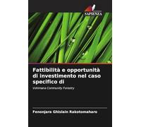 Fattibilità e opportunità di investimento nel caso specifico di: Vohimana Community Forestry