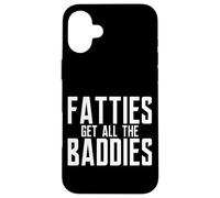 Fatties Get All The Baddies Fanático del fútbol Divertido Carcasa para iPhone 16 Plus
