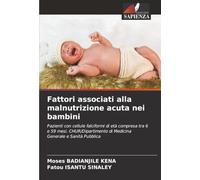 Fattori associati alla malnutrizione acuta nei bambini: Pazienti con cellule falciformi di età compresa tra 6 e 59 mesi. CHUR/Dipartimento di Medicina Generale e Sanità Pubblica