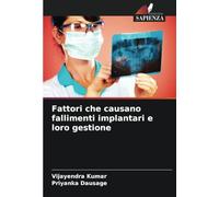 Fattori che causano fallimenti implantari e loro gestione