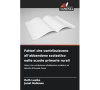 Fattori che contribuiscono all'abbandono scolastico nelle scuole primarie rurali