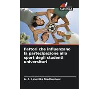 Fattori che influenzano la partecipazione allo sport degli studenti universitari