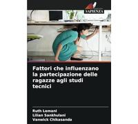 Fattori che influenzano la partecipazione delle ragazze agli studi tecnici